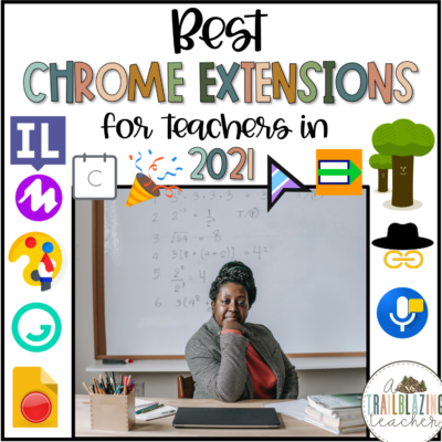 Best Chrome Extensions for Teachers in 2021