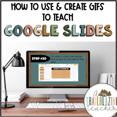 How To Use And Create Gifs To Teach Google Slides & More